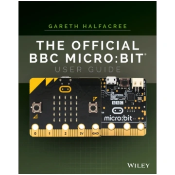Official BBC micro:bit User Guide Gareth Halfacree