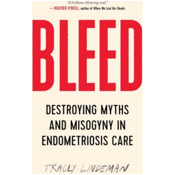 Bleed: Destroying Myths and Misogyny in Endometrio