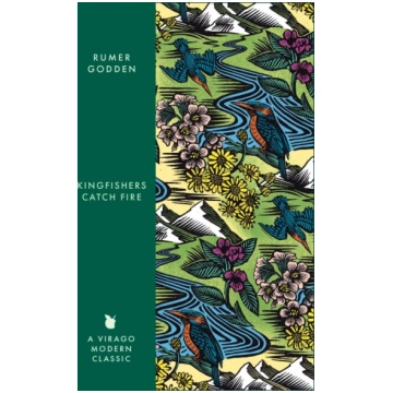 Kingfishers Catch Fire: A Virago Modern Classic Li
