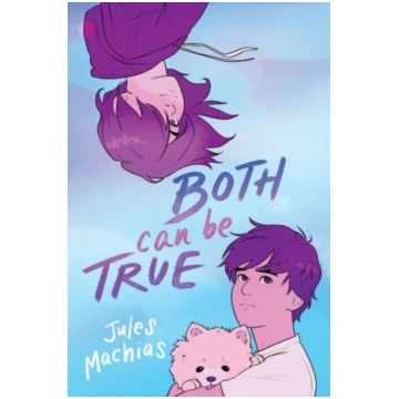 Both Can Be True Jules Machias