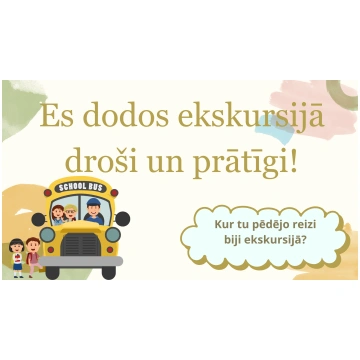 Prezentācija “Drošība ekskursijā” - Mācību materiā