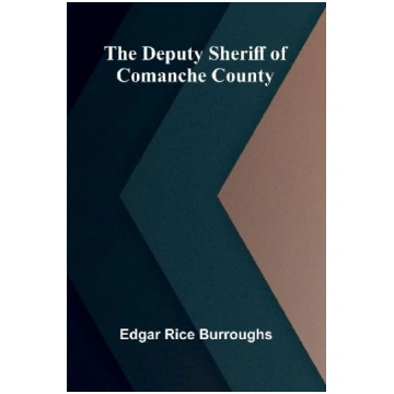 The Deputy Sheriff of Comanche County Alpha Editio