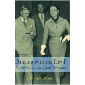 Dancing with the Devil: The Windsors and Jimmy Don