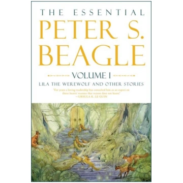 The Essential Peter S. Beagle, Volume 1: Lila the