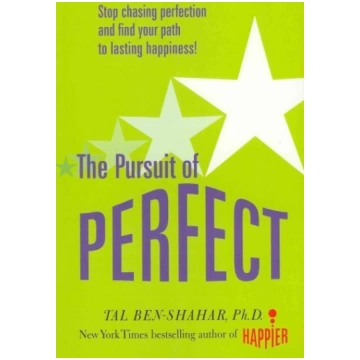 Pursuit of Perfect: Stop Chasing Perfection and Di