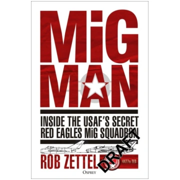 American MiG Pilot: Inside the Top Secret USAF "Re