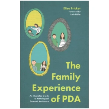 Family Experience of PDA: An Illustrated Guide to 