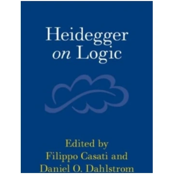 Heidegger on Logic Filippo Casati