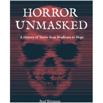 Horror Unmasked Brad Weismann