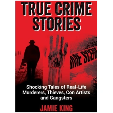 True Crime Stories: Shocking Tales of Real-Life Mu