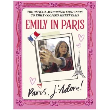 Emily in Paris: Paris, J’Adore