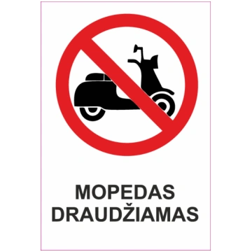 Zīme Mopēds nav atļauts Alumīnijs (neobonds 2 mm) 