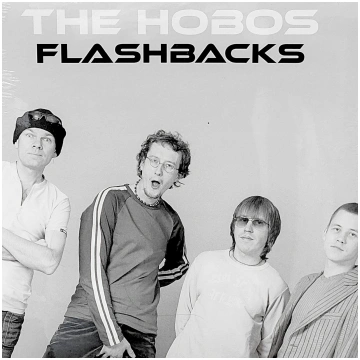The Hobos - Flashbacks