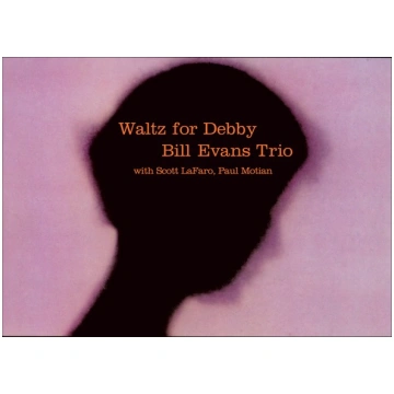 Bill Evans Trio - Waltz For Debby