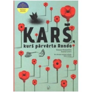 Lietots - Karš, kurš pārvērta Rondo - Romana Roman