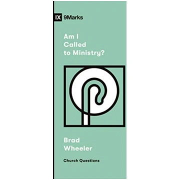 Am I Called to Ministry? Brad Wheeler