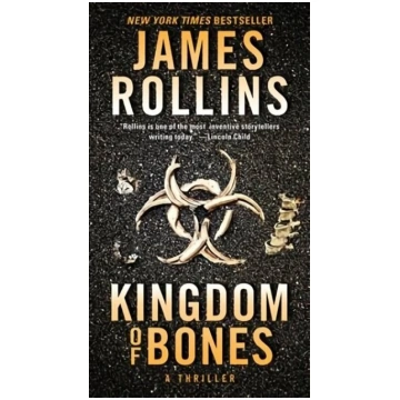 Kingdom of Bones: A Thriller