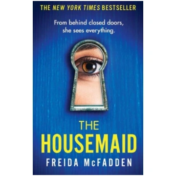 The Housemaid : An absolutely addictive psychologi