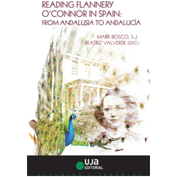 Reading Flannery O"Connor in Spain Mark Bosco