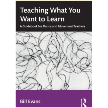 Teaching What You Want to Learn Bill Evans