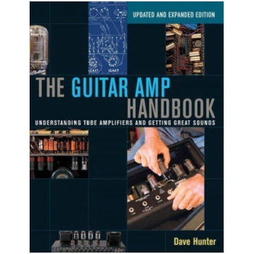 Guitar Amp Handbook: Understanding Tube Amplifiers