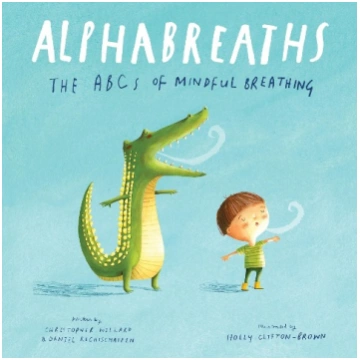Alphabreaths: The ABCs of Mindful Breathing Sounds