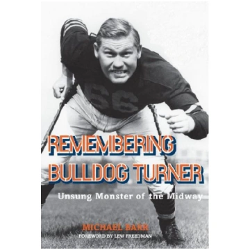 Remembering Bulldog Turner: Unsung Monster of the 