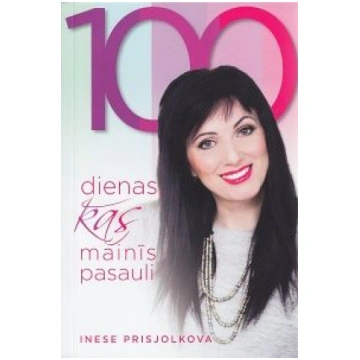 Lietots - 100 dienas, kas mainīs pasauli - Inese P