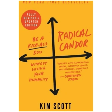 Radical Candor Revised, Updated ed